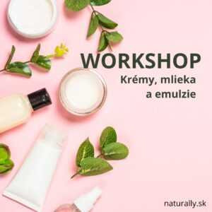 workshop výroby krémov